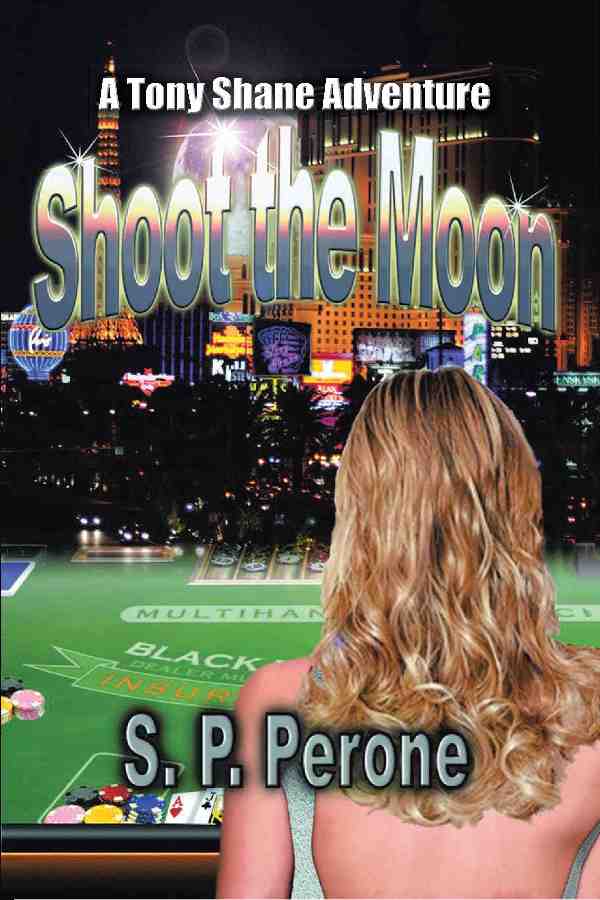 Shoot the Moon: A Tony Shane Adventure