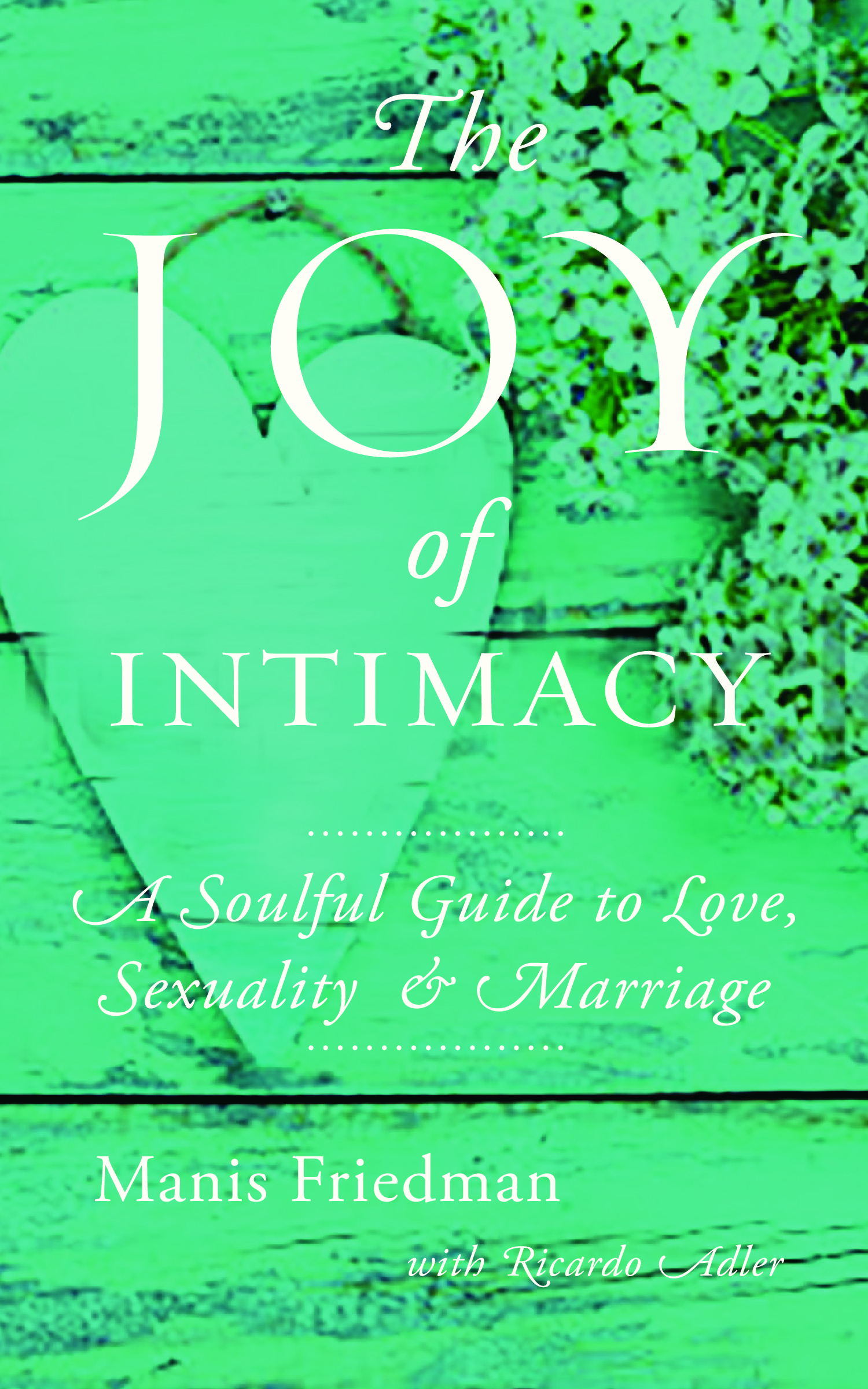 The Joy of Intimacy 