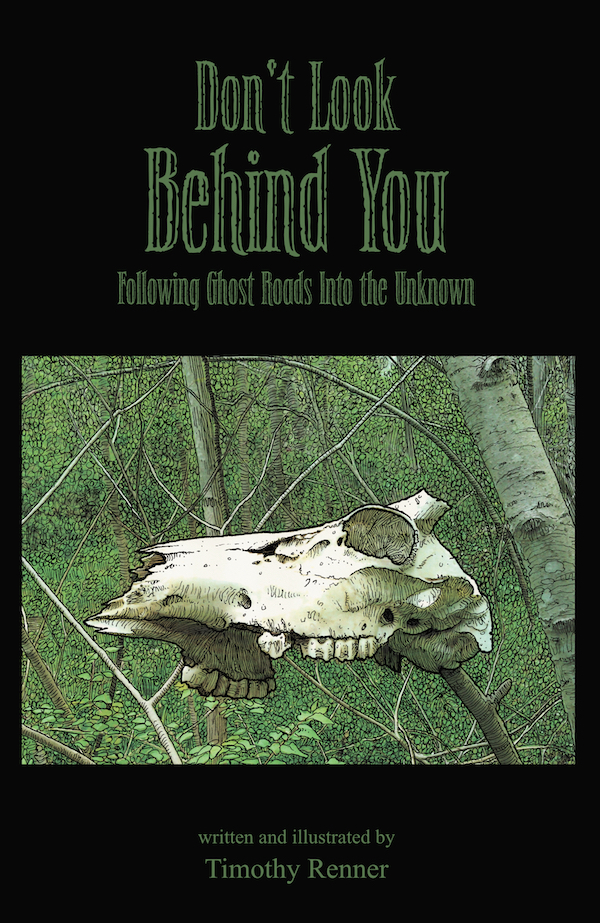Don't Look Behind You: Following Ghost Roads Into the Unknown