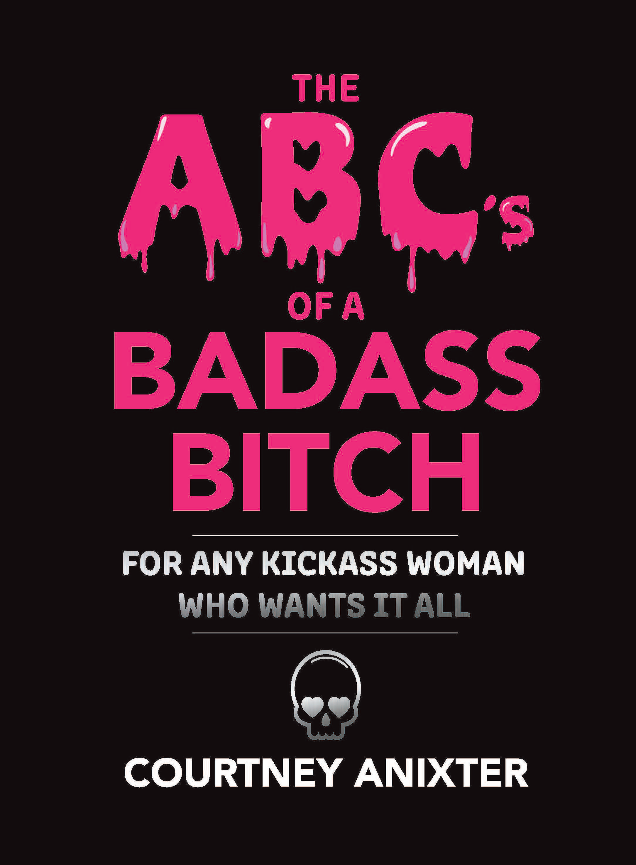 The ABC's of a Badass Bitch