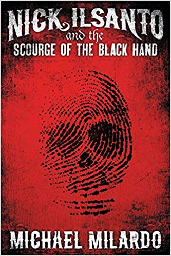 Nick Ilsanto and the Scourge Of The Black Hand