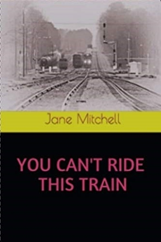You Can't Ride This Train