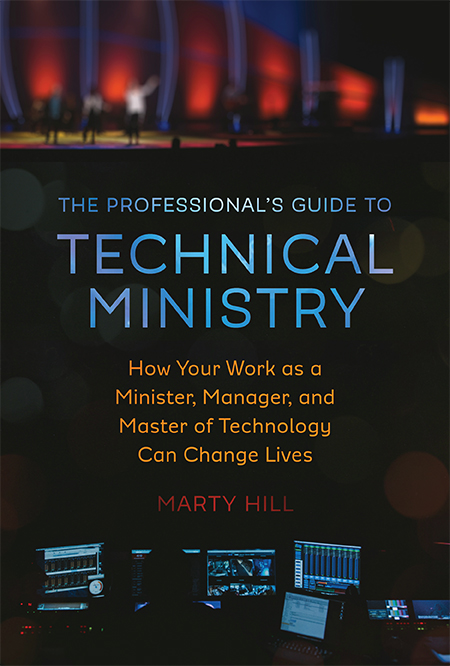 The Professional’s Guide to Technical Ministry